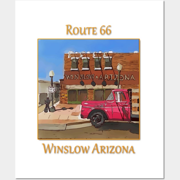 Corner in Winslow Arizona, Route 66, Eagles song Take it Easy Wall Art by WelshDesigns